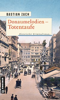 Donaumelodien - Totentaufe - Bastian Zach - ebook