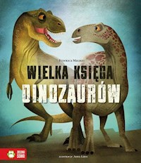 Wielka księga dinozaurów - Magrin Federica - książka
