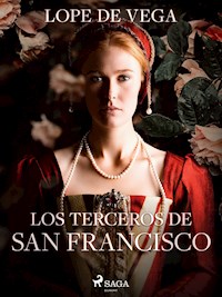 Los terceros de San Francisco - Lope de Vega - ebook