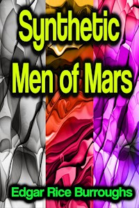 Synthetic Men of Mars - Edgar Rice Burroughs - ebook