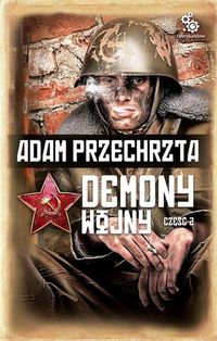 Demony wojny Część 2 - Adam Przechrzta - książka