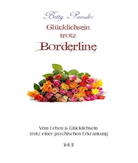 Glücklichsein trotz Borderline - Betty Paessler - ebook