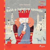 POCZYTAJ ZE MNĄ. Baśń o świętym spokoju - Zofia Stanecka - ebook + audiobook