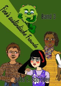 Fino´s ausländische Freunde - Band 3 - Jutta E. Schröder - ebook