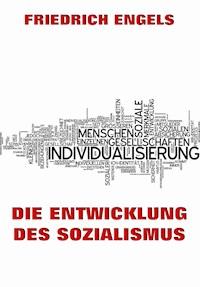 Die Entwicklung des Sozialismus - Engels Friedrich - ebook