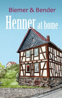 Henner at home - Annette Biemer - ebook