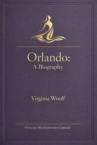 Orlando - A Biography - Virginia Woolf - ebook