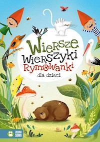 Wiersze wierszyki rymowanki dla dzieci - Tuwim Julian, Konopnicka Maria, Bełza Władysław, Krasiński Ignacy, Jachowicz Stanisław - książka