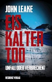 Eiskalter Tod - John Leake - ebook