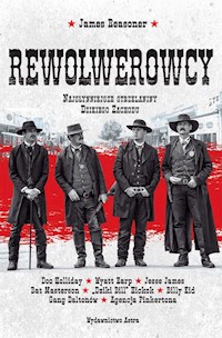 Rewolwerowcy Najsłynniejsze strzelaniny Dzikiego Zachodu - Reasoner James - książka