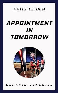 Appointment in Tomorrow - Leiber Fritz - ebook