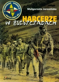 Harcerze w Bieszczadach - Jarosińska Małgorzata - książka