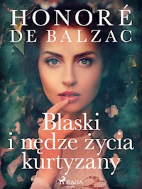 Blaski i nędze życia kurtyzany - Honore De Balzac - ebook