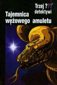 Trzej detektywi Tajemnica wężowego amuletu - Buchna Hendrik - książka