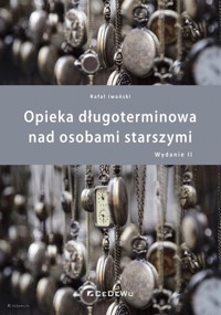 Opieka długoterminowa nad osobami starszymi - Iwański Rafał - książka