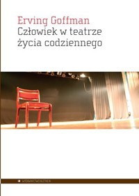 Człowiek w teatrze życia - Erving Goffman - książka