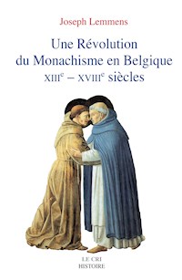 Une Révolution du Monachisme en Belgique - Joseph Lemmens - ebook