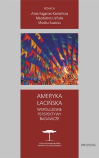 Ameryka Łacińska. Współczesne perspektywy badawcze - zbiorowa praca - książka
