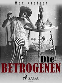 Die Betrogenen - Max Kretzer - ebook