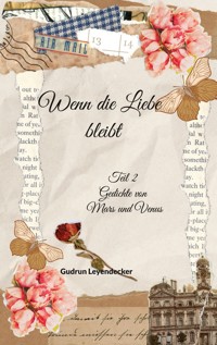 Wenn die Liebe bleibt - Gudrun Leyendecker - ebook