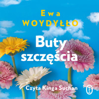 Buty szczęścia - Ewa Woydyłło - ebook + audiobook + książka