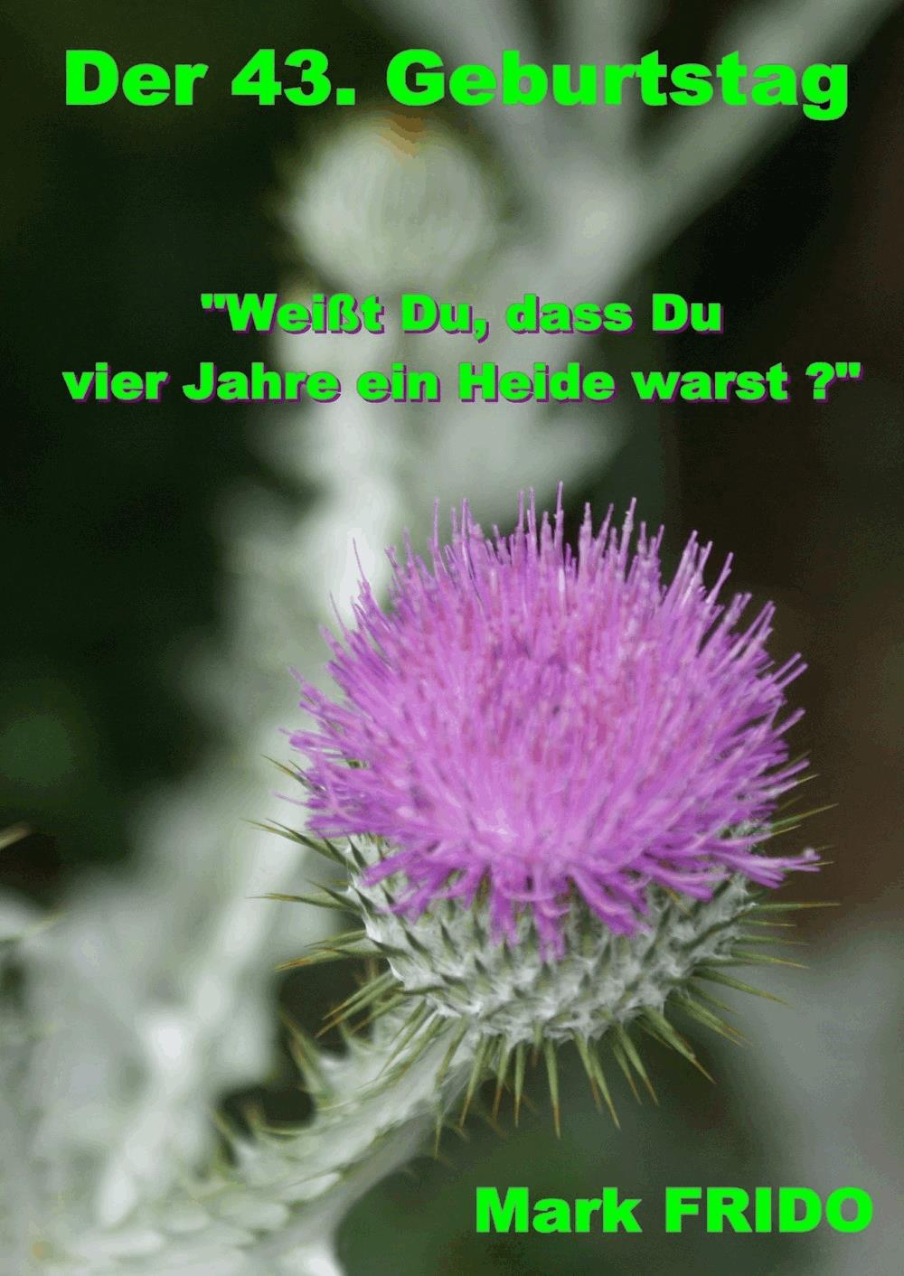 Der 43. Geburtstag