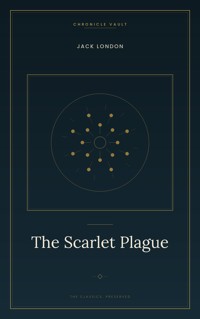 The Scarlet Plague - Jack London - ebook