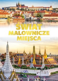 Świat. Malownicze miejsca - zbiorowa praca - książka