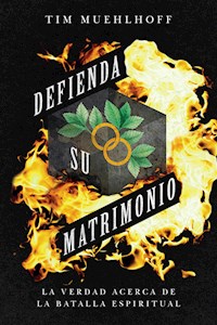 Defienda su matrimonio - Tim Muelhoff - ebook