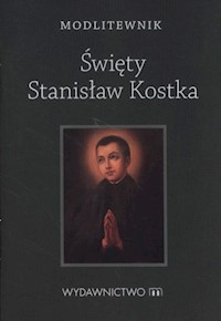 Modlitewnik Święty Stanisław Kostka -  - książka