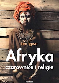 Afryka Czarownice i religie - Igwe Leo - książka