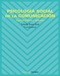 Psicología social de la comunicación - Yolanda Pastor Ruiz - ebook