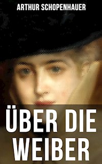 Über die Weiber - Arthur Schopenhauer - ebook