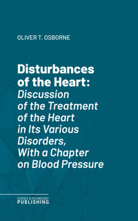 Disturbances of the Heart - Oliver Thomas Osborne - ebook