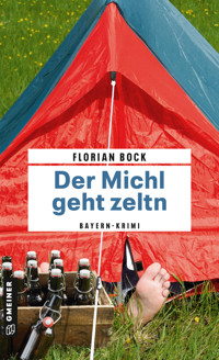 Der Michl geht zeltn - Florian Bock - ebook