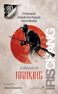La violación de Nanking - Iris Chang - ebook