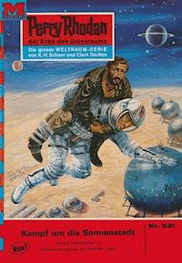 Perry Rhodan 521: Kampf um die Sonnenstadt - Ernst Vlcek - ebook