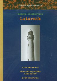 Latarnik dobre opracowanie - Henryk Sienkiewicz - książka