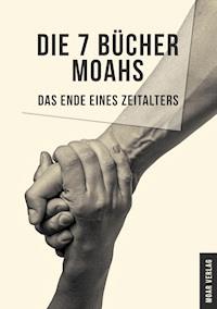 Die 7 Bücher Moahs - Mario Winkler - ebook