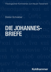 Die Johannesbriefe - Stefan Schreiber - ebook