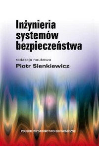 Inżynieria systemów bezpieczeństwa - Sienkiewicz Piotr - książka
