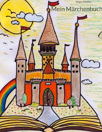 Mein Märchenbuch - Angie Pfeiffer - ebook