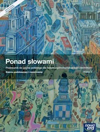 Ponad słowami 3 Podręcznik Zakres podstawowy i rozszerzony - Chmiel Małgorzata, Pruszczyński Robert, Równy Anna - książka