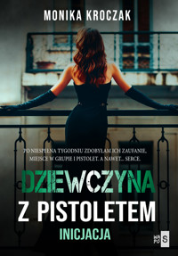 Dziewczyna z pistoletem - Kroczak Monika - ebook