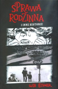 Sprawa rodzinna i inne historie - Will Eisner - książka