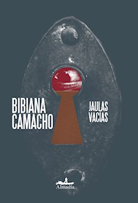 Jaulas vacías - Bibiana Camacho - ebook