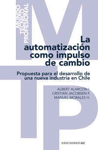 La automatización como impulso de cambio - Albert Alarcón Ibáñez - ebook