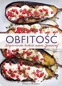 Obfitość Wegetariańska kuchnia autora Jerozolimy - Yotam Ottolenghi - książka