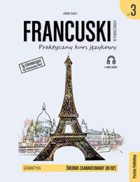 Francuski w tłumaczeniach Gramatyka Część 3 Poziom B1-B2 (wydanie 2) - Janina Radej - książka