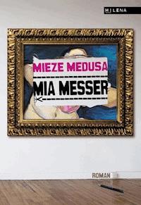 Mia Messer - Mieze Medusa - ebook